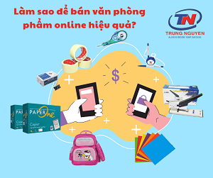 cách bán văn phòng phẩm online