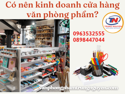 có nên kinh doanh văn phòng phẩm