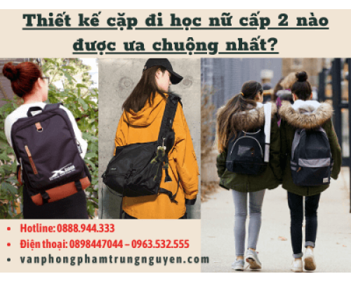 Thiết kế cặp đi học nữ cấp 2 cá tính nào được ưa chuộng nhất? Thiết kế cặp đi học nữ cấp 2 cá tính nào được ưa chuộng nhất?