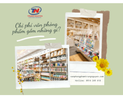 Chi phí văn phòng phẩm gồm những gì? Cách tiết kiệm chi phí văn phòng phẩm tối ưu cho doanh nghiệp. VPP - Nhà Sách Trung Nguyên|Chuyên Vpp - Dụng cụ học sinh  Chi phí văn phòng phẩm gồm những gì? Cách tiết kiệm chi phí văn phòng phẩm tối ưu cho doanh nghiệp. VPP - Nhà Sách Trung Nguyên|Chuyên Vpp - Dụng cụ học sinh