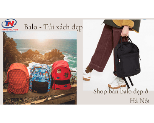 shop bán balo đẹp ở hà nội. Văn Phòng Phẩm-Nhà Sách Trung Nguyên|CHUYÊN BALO-TÚI XÁCH–VALI ĐẸP shop bán balo đẹp ở hà nội. Văn Phòng Phẩm-Nhà Sách Trung Nguyên|CHUYÊN BALO-TÚI XÁCH–VALI ĐẸP