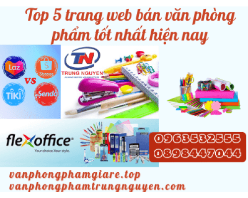 Top 5 trang web bán văn phòng phẩm tốt nhất hiện nay. Văn Phòng Phẩm - Nhà Sách Trung Nguyên Top 5 trang web bán văn phòng phẩm tốt nhất hiện nay. Văn Phòng Phẩm - Nhà Sách Trung Nguyên