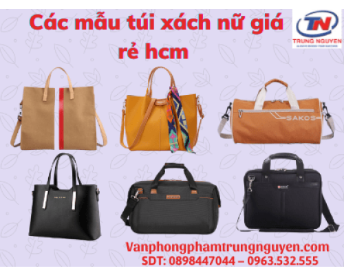 Túi xách nữ giá rẻ hcm. Top 6 mẫu túi xách được phái đẹp yêu thích  Túi xách nữ giá rẻ hcm. Top 6 mẫu túi xách được phái đẹp yêu thích