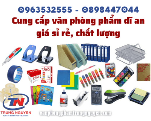 Cung cấp văn phòng phẩm dĩ an giá sỉ rẻ, chất lượng Cung cấp văn phòng phẩm dĩ an giá sỉ rẻ, chất lượng