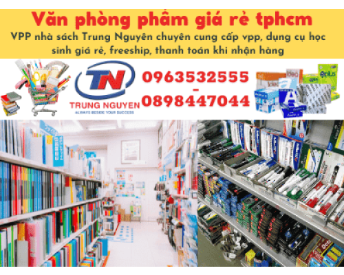 Văn phòng phẩm giá rẻ tphcm - VPP Trung Nguyên Văn phòng phẩm giá rẻ tphcm - VPP Trung Nguyên