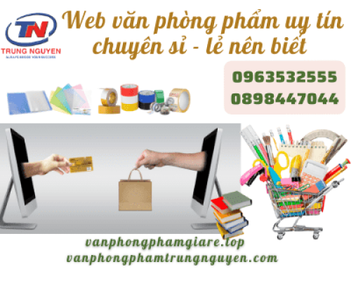 Top web văn phòng phẩm uy tín nên biết. Văn Phòng Phẩm - Nhà Sách Trung Nguyên Top web văn phòng phẩm uy tín nên biết. Văn Phòng Phẩm - Nhà Sách Trung Nguyên