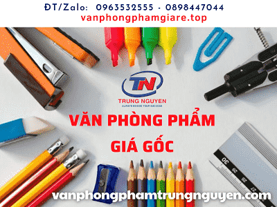 cung cấp văn phòng phẩm giá gốc